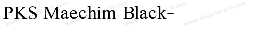 PKS Maechim Black字体转换